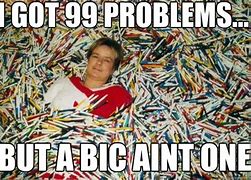 Image result for BIC Pen Meme