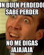 Image result for Hola Perderdedor Meme