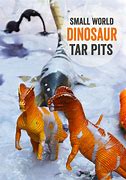 Image result for Dinosaur Tar Pit