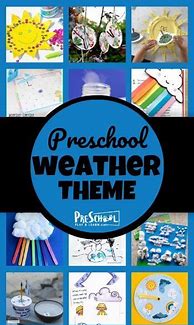 Image result for Weather Theme Preschool