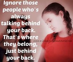 Image result for Talking About Me Behind My Back Quotes