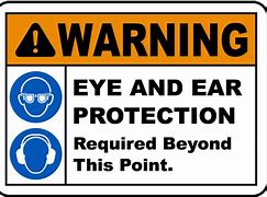 Image result for Eye and Ear Protection Sign