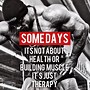 Image result for Gym Therapy Quotes