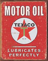 Image result for Texaco Tin Signs