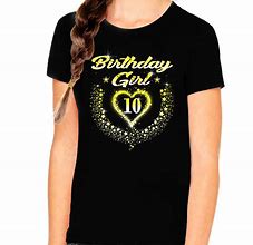 Image result for 10th Birthday Shirt Girl