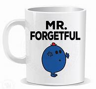 Image result for Mr Forgetful Mug