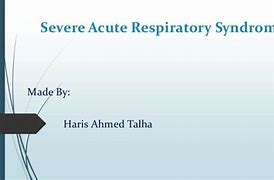 Image result for Severe Acute Respiratory Syndrome