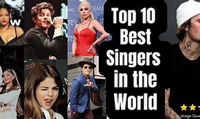 Image result for Top Ten Singers