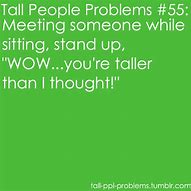 Image result for Tall People Quotes