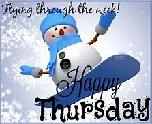 Image result for Have a Great Thursday Winter