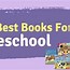 Image result for Preschool Books for School