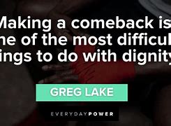 Image result for ComeBack Quotes