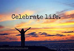 Image result for Celebrate Life Day