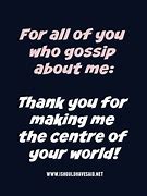 Image result for When People Gossip About You Quotes