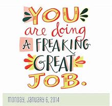 Image result for Amazing Job Quotes