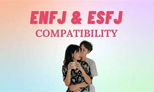 Image result for Esfj X ENFJ