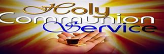 Image result for Holy Communion Service