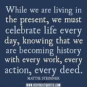 Image result for Realize Your Present Quotes