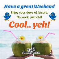 Image result for Happy Weekend Greetings