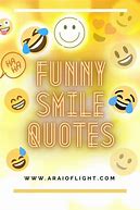 Image result for Funny Smile Quotes