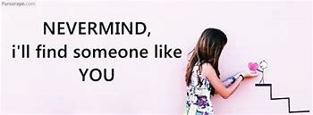 Image result for Someone Like You Quotes