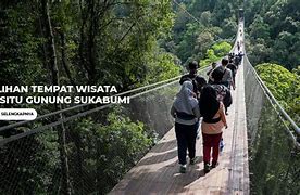 Image result for Wisata Situ Gunung Sukabumi