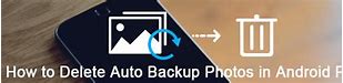 Image result for Delete Auto Backup