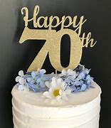 Image result for 70th Birthday Cake Topper