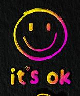 Image result for It Is OK Wallpaper