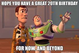 Image result for 20 Birthday Meme