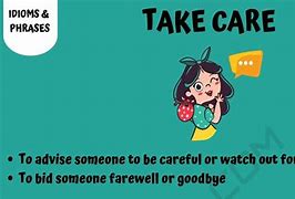 Image result for Take Care Synonym