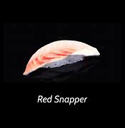 Image result for Snapper Sushi