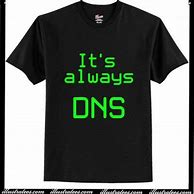 Image result for T-Shirt DNS