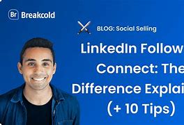 Image result for LinkedIn Connect to Follow