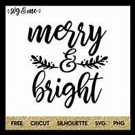 Image result for Merry and Bright SVG Files