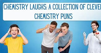 Image result for Chemistry Puns