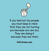 Image result for Quotes About People Who Hurt You