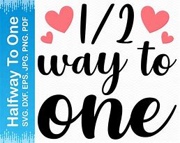 Image result for Halfway to One Onesie SVG