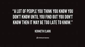 Image result for Think You Know Someone Quotes