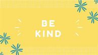 Image result for Be Kind iPhone Wallpaper