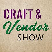 Image result for Craft Show and Vendor Fair