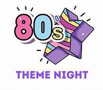 Image result for 80s Theme Night