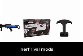 Image result for Nerf Rival Mods