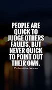 Image result for Don't Judge Others Quotes