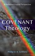 Image result for Diagram of Baptist Covenant Theology