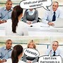 Image result for Funny Job Search Memes