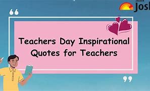 Image result for school quotes for teachers