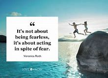 Image result for Fearless Quotes That No One Knows