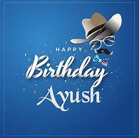 Image result for Happy Birthday Ayush Bhatt Image