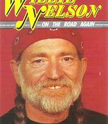 Image result for Willie Nelson On the Road Again Meme